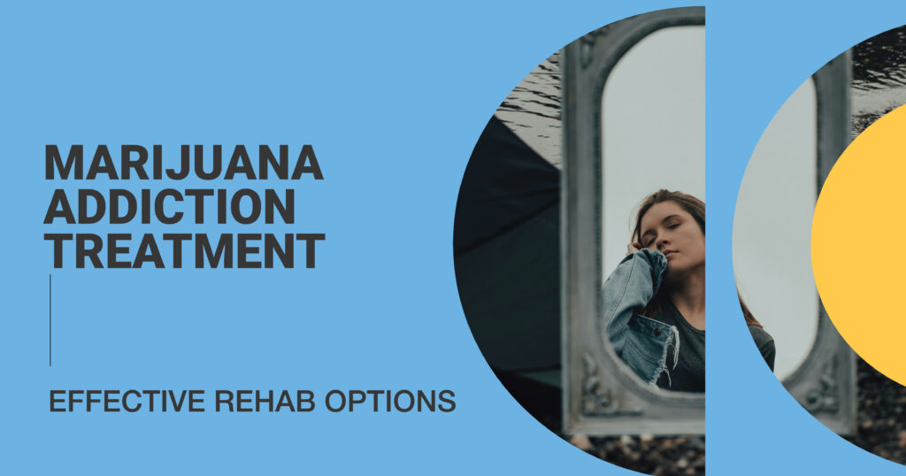 marijuana addiction treatment
