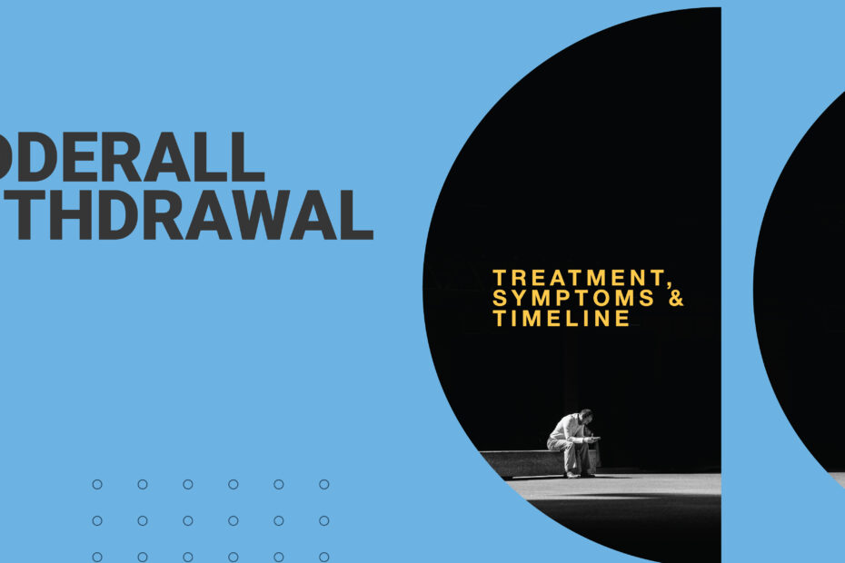 Adderall Withdrawal: Learn about treatment, symptoms, and timeline for Adderall withdrawal. Find support for managing withdrawal effects.