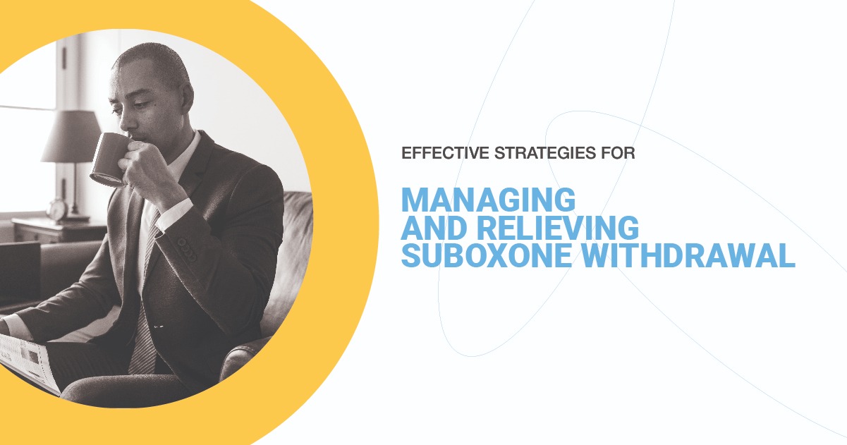 Man sitting with a laptop and drinking coffee, alongside text about effective strategies for managing and relieving Suboxone withdrawal.